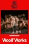 Woolf Works [Royal Ballet and Opera]