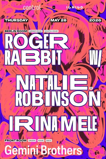 ctrl x ichigo: Roger Rabbit w/ Natalie Robinson [DE], Irina Mele, Gemini Brothers 