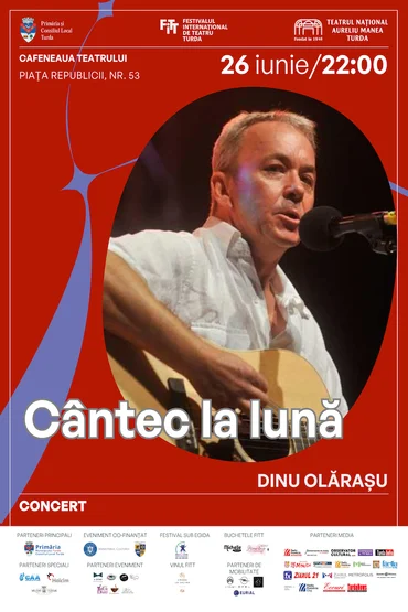 Cântec la lună - Dinu Olărașu Concert | FESTIVALUL INTERNATIONAL DE TEATRU TURDA 2026