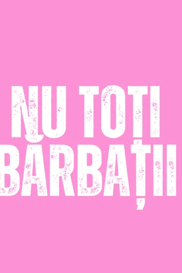Nu toţi bărbaţii Nu toţi bărbaţii