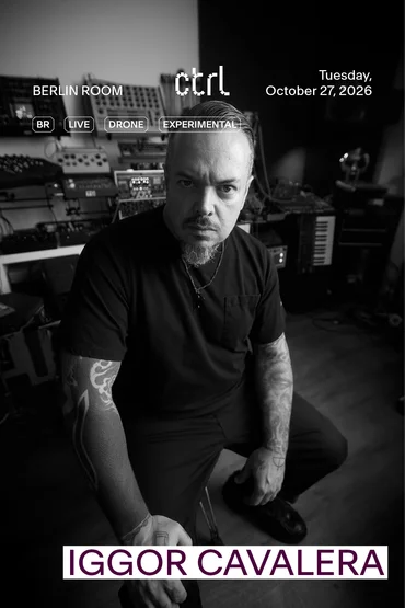 ctrl LIVE: Iggor Cavalera [BR] 