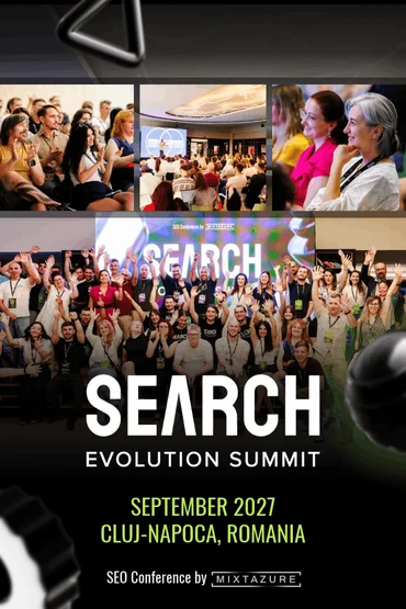 Search Evolution Summit - Main Conference Pass The first SEO conference from Transylvania