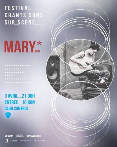 CONCERT MARY* [FR] Festival Chants, sons sur scène 2015