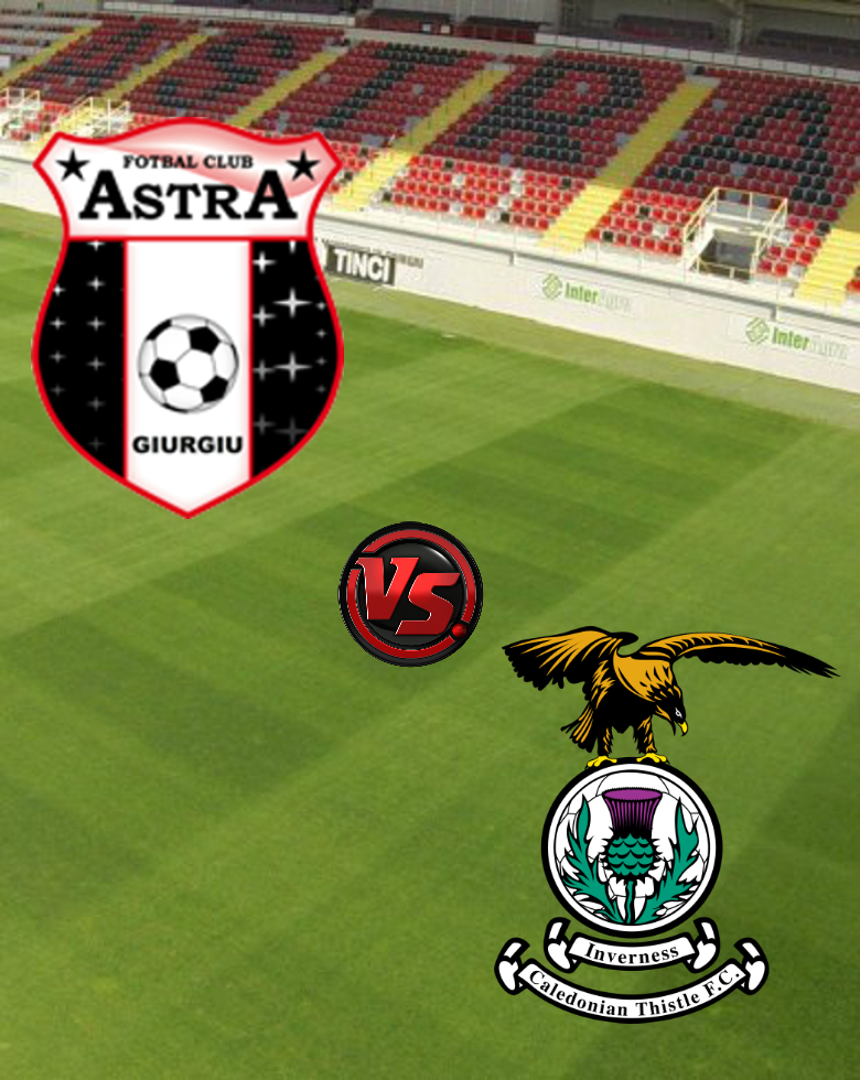 Astra Giurgiu - Inverness Caledonian Thistle FC  UEFA Europa League