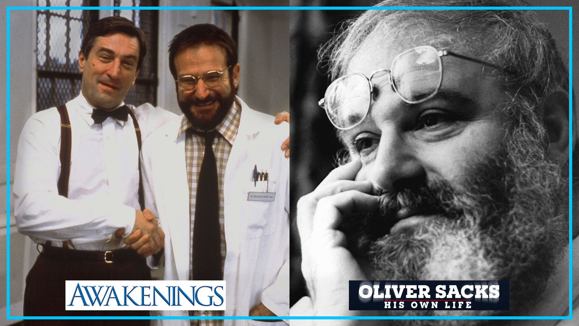 AWAKENINGS, TRIBECA TALKS AT HOME: OLIVER SACKS - 30th Anniversary of  AWAKENINGS & OLIVER SACKS: HIS OWN LIFE