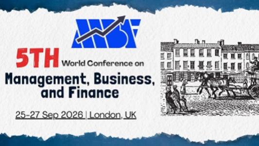5th World Conference on Management, Business, and Finance (WOLRDMBF)