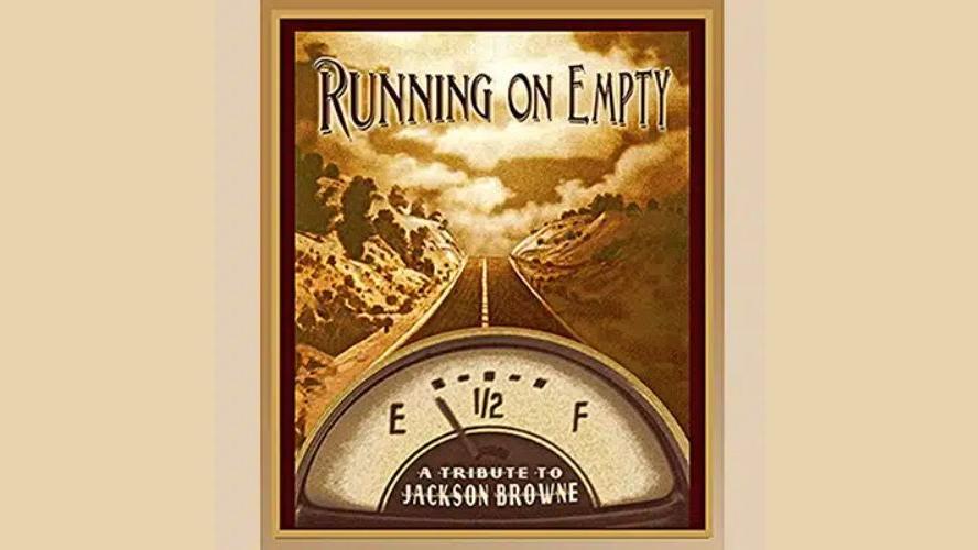 Running on Empty – A Tribute to Jackson Browne