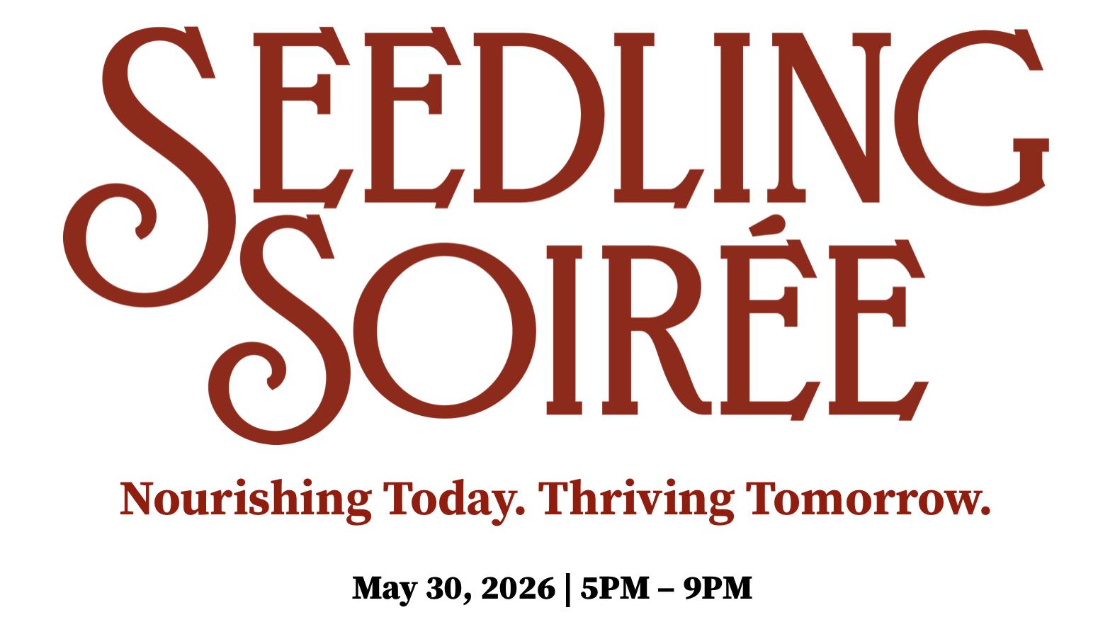 Olivewood Gardens & Learning Center Annual Seedling Soirée