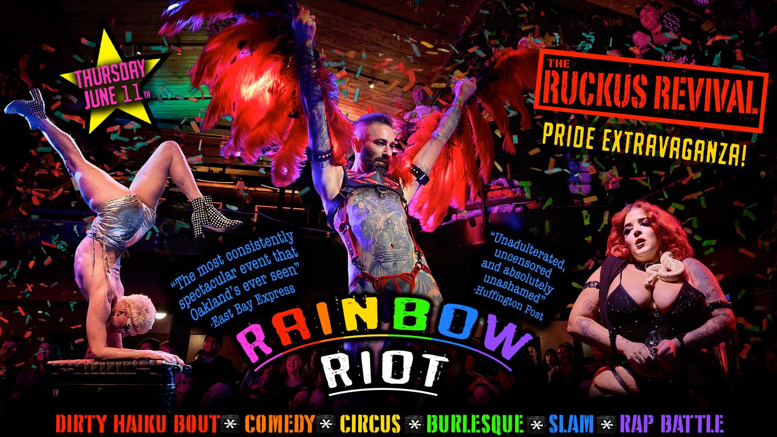 The Ruckus Revival: Rainbow Riot!