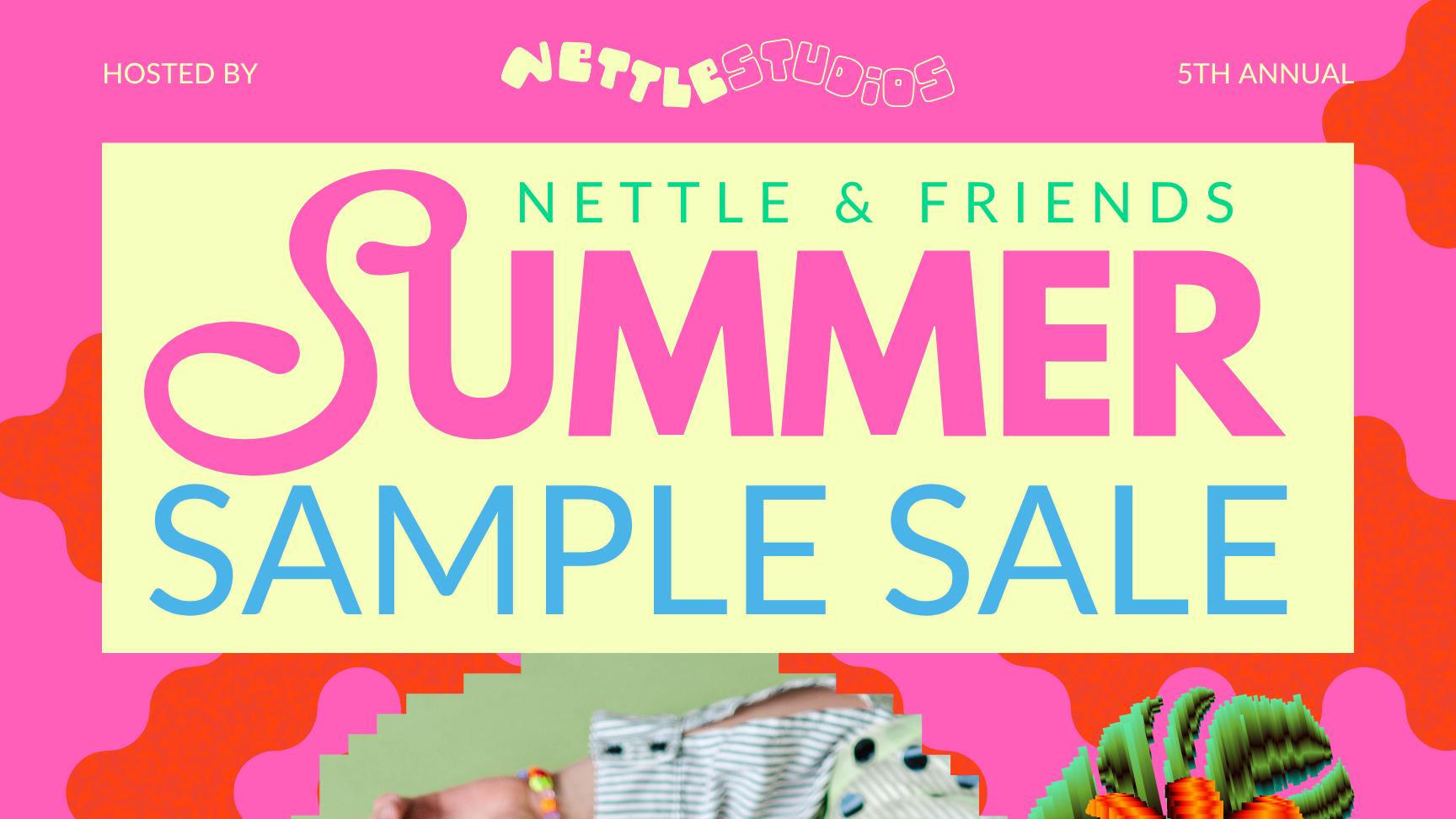 Nettle & Friends Summer Sample Sale