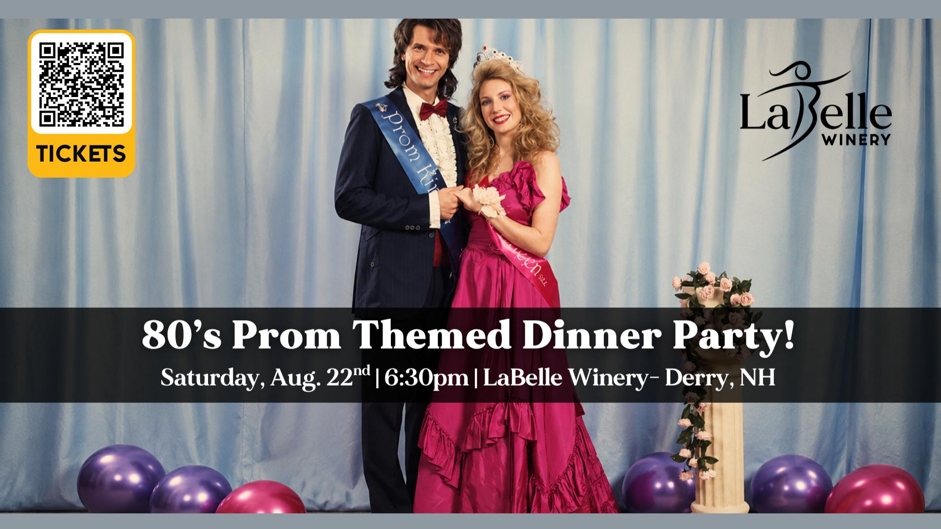 80’s Prom Themed Dinner Party (8/22/26 – Derry)