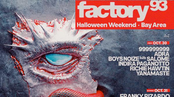 Factory 93 Presents Halloween Weekend 2027 - Promo Code f93bayarea