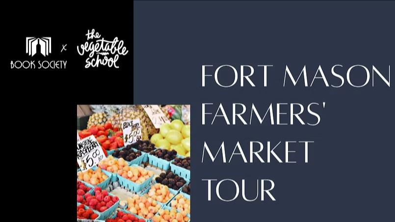 Fort Mason Farmers' Market Tour with Cara Mangini