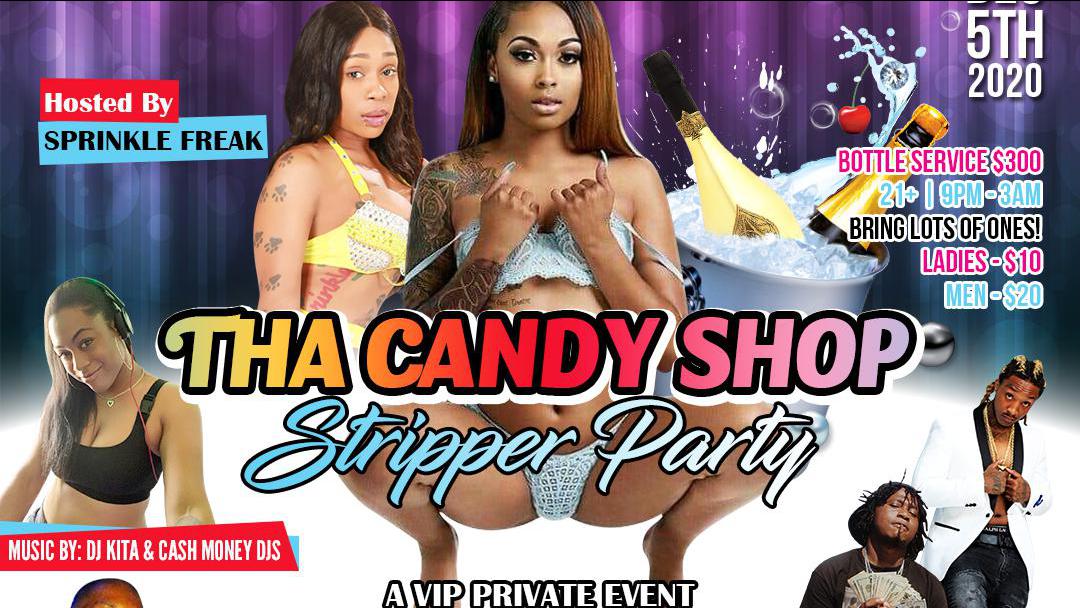 THA CANDY SHOP Stripper Party