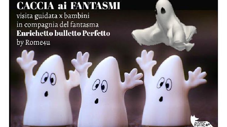 Caccia ai fantasmi di Roma - Visita guidata per bambini in compagnia del fantasma Enrichetto, bulletto perfetto!