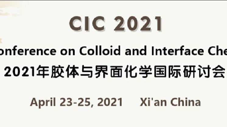 International Conference on Colloid and Interface Chemistry(CIC 2021)