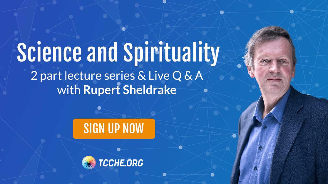 Science and Spirituality with Rupert Sheldrake