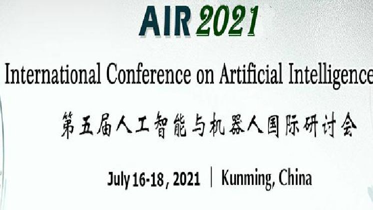 The 5th International Conference on Artificial Intelligence and Robots (AIR 2021)