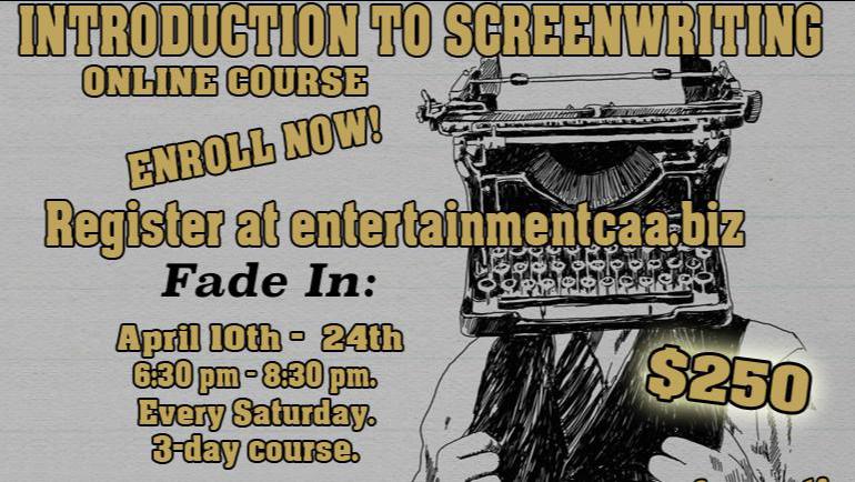 Introduction to Screenwriting (ONLINE 3-Day class) starts April 10th!