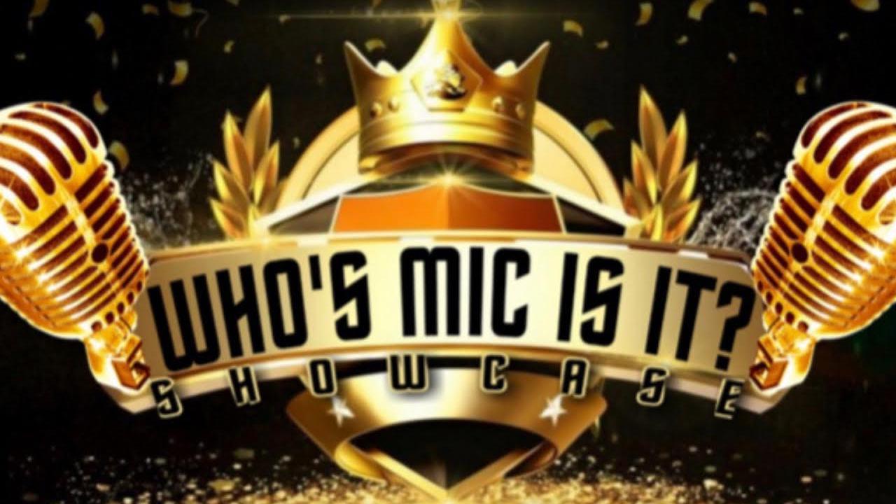 Who’s Mic Is It Showcase