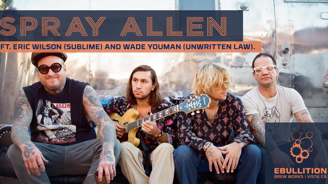 Spray Allen ft. Eric Wilson (Sublime) and Wade Youman (Unwritten Law) At Ebullition Brew Works