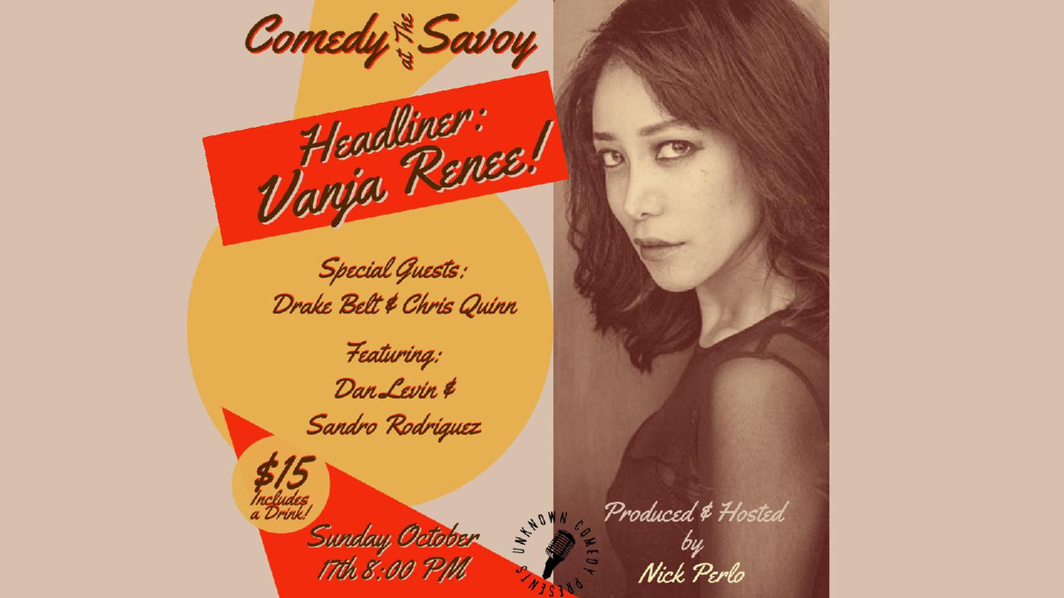 Comedy at the Savoy! With Headliner Vanja Renee!