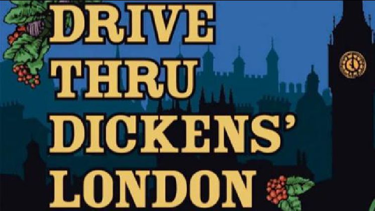 Drive Thru Dickens' London