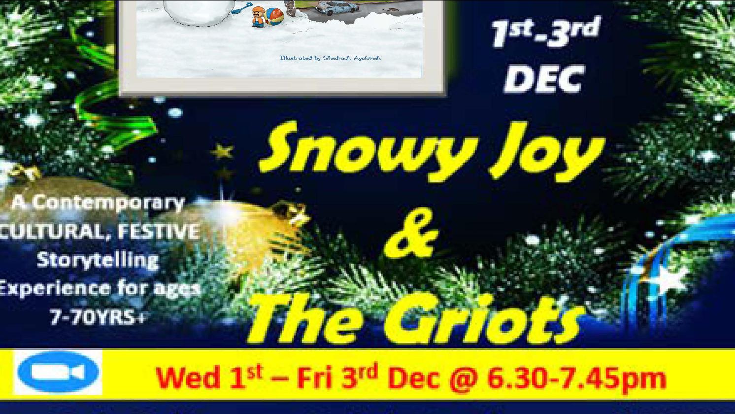 Snowy Joy & The Griots