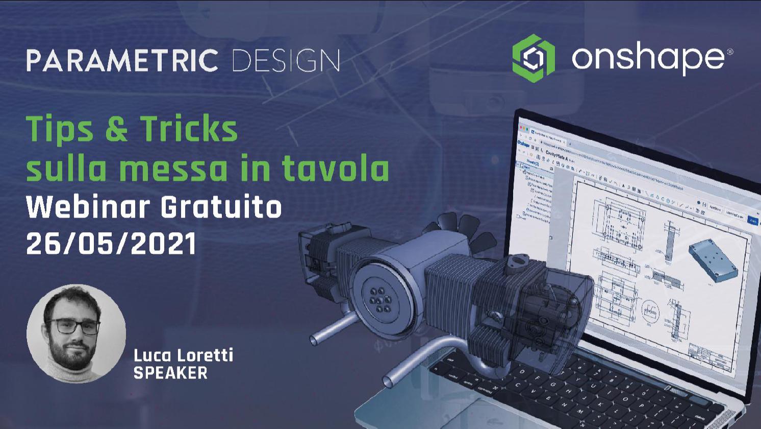 Webinar Onshape: Tips & Tricks sulla messa in tavola