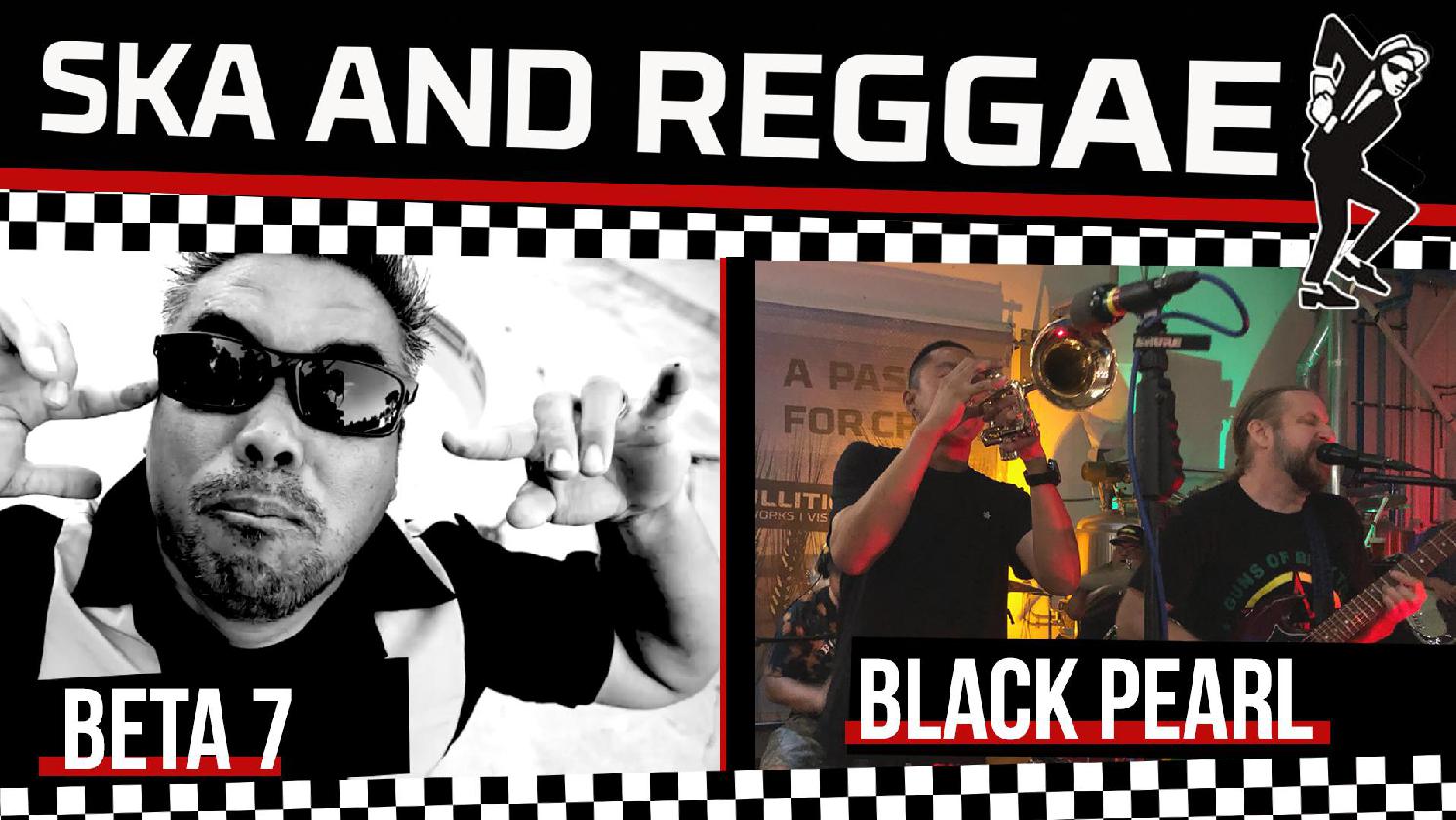 Ska and Reggae with Beta 7 & Black Pearl Reggae