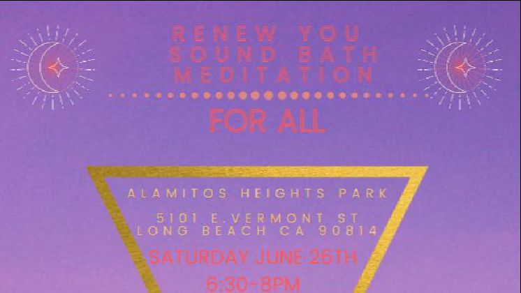 Renew You Sound Bath and Meditation for ALL