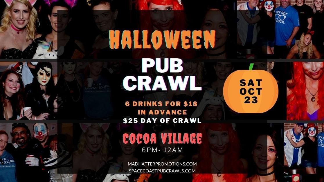 7th Annual Halloween Pub Crawl Cocoa Village, Saturday, Oct. 23, 6 pm to midnight