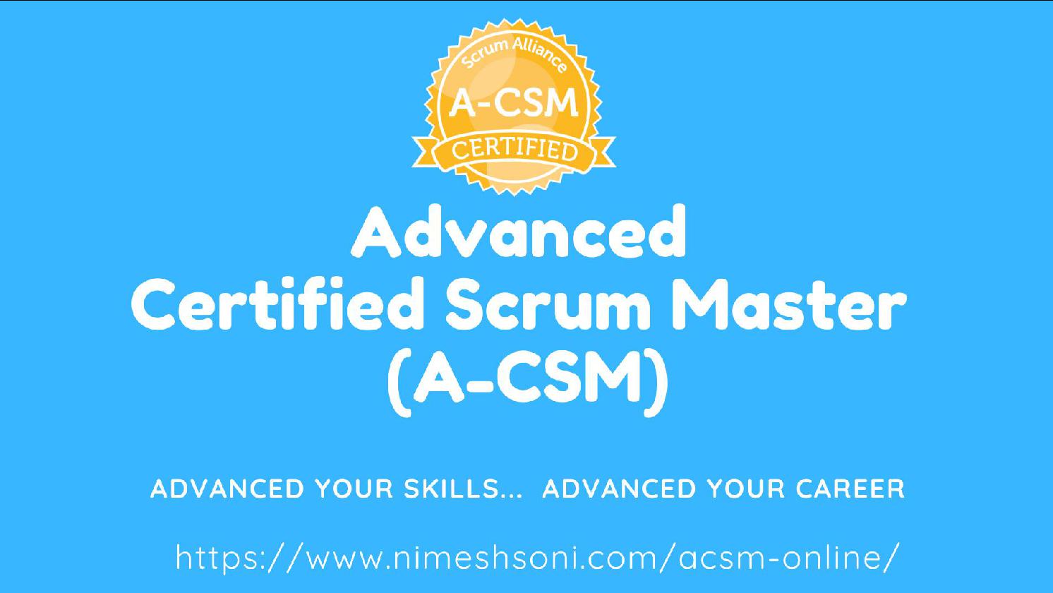 Advanced Certified ScrumMaster (A-CSM)