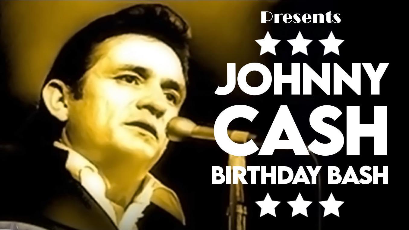 THE JOHNNY CASH BIRTHDAY BASH, FEATURING MIGHTY CASH CATS, FRI, FEB 25, CANYON, AGOURA