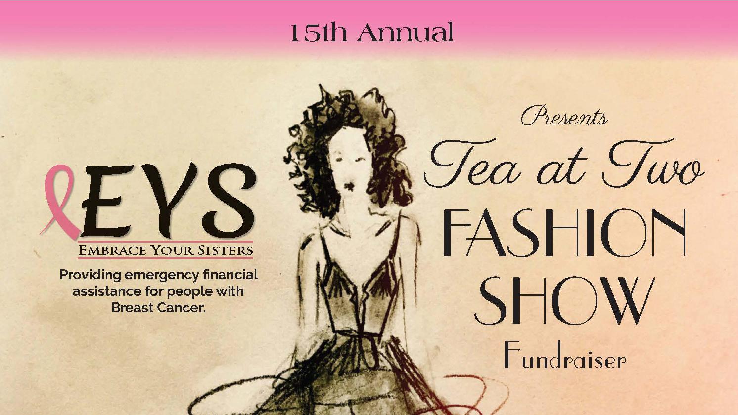 Embrace Your Sisters Tea At Two Fashion Show Fundraiser