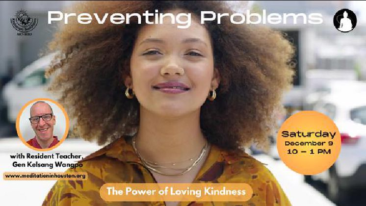 Preventing Problems – The Power of Loving Kindness 