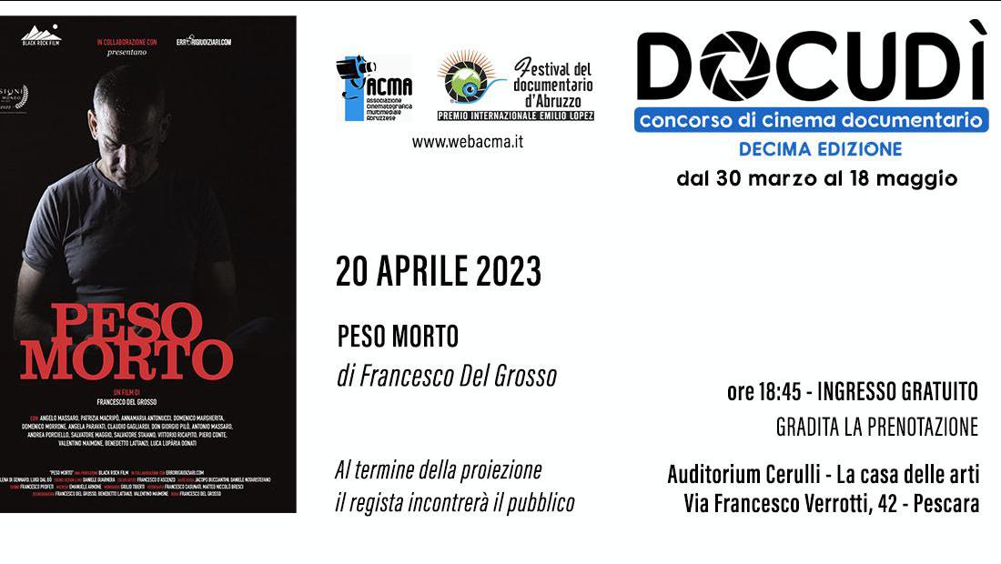#DOCudi2023 film PESO MORTO, regia di Francesco Del Grosso