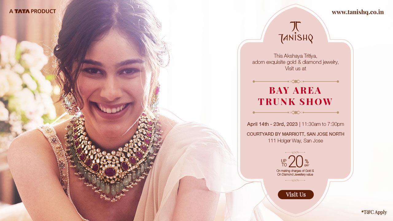 Tanishq Bay Area Trunkshow 14 APR 2023