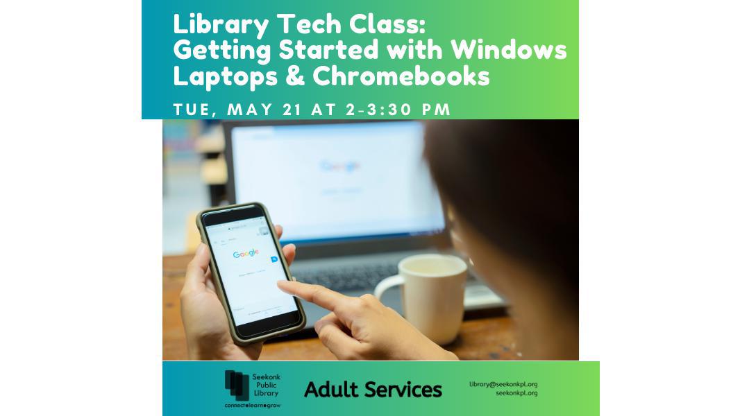 Library Tech Class: Getting Started with Windows Laptops & Chromebooks