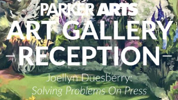 Art Reception: Joellyn Duesberry: Solving Problems on Press