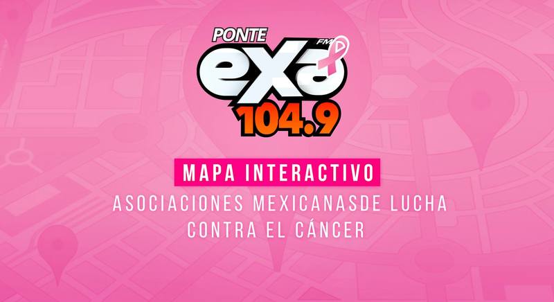 Mapa: Asociaciones mexicanas contra en cáncer de mama