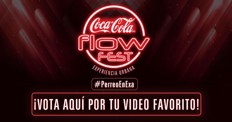 #PerreoEnExa Flow Fest – Vota aquí por tu video favorito