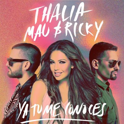 “Ya Tú Me Conoces”, lo nuevo de Thalia y Mau & Ricky