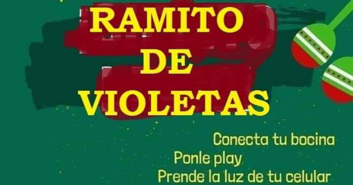 Convocan a cantar ‘Ramito de violetas’ durante cuarentena