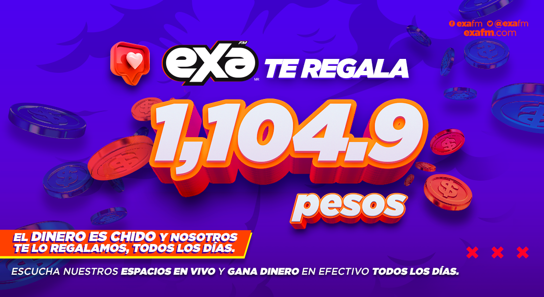 Exa te regala 1,104.9 pesos