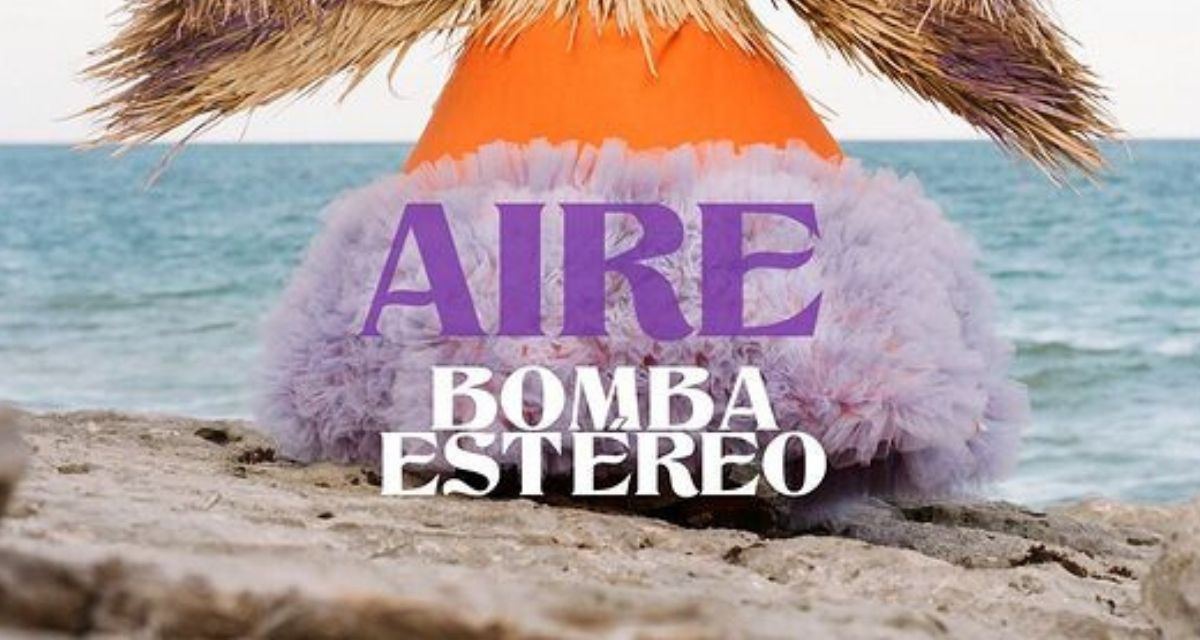 Bomba Estéreo presenta su esperado EP “Aire”