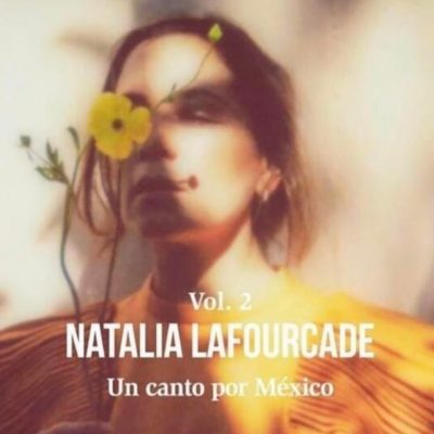 Natalia Lafourcade está de regreso con \