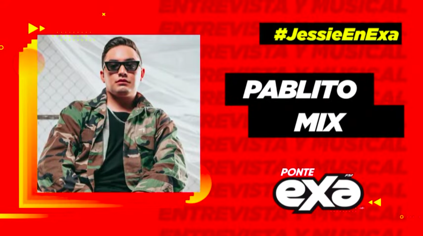 ¡Es viernes de música en vivo con Pablito Mix en #JessieEnExa!