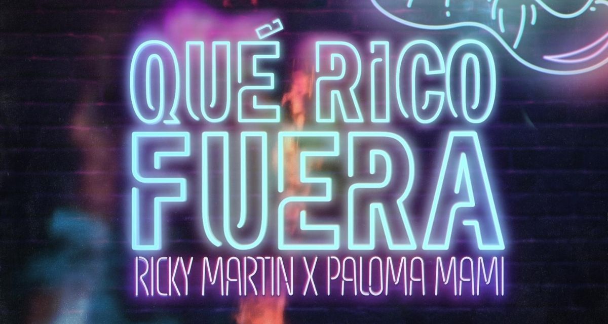 Ricky Martin y Paloma Mami nos ponen a bailar con “Qué Rico Fuera”