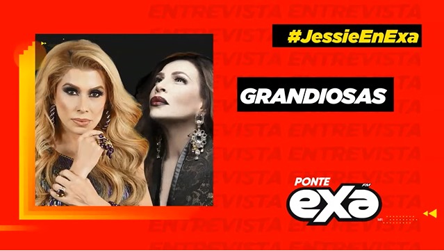 Dulce y María del Sol en Jessie En Exa para hablarnos sobre el show GranDiosas